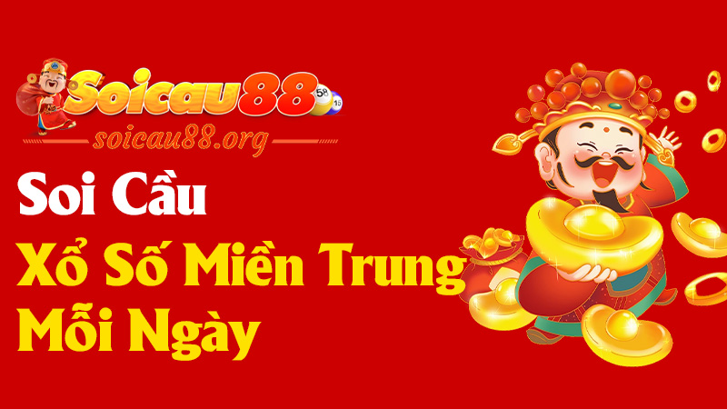 Soi Cầu Miền Trung Mỗi Ngày - Chơi Lô Đề Phải Biết Tính Toán