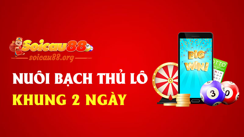 Nuôi bạch thủ lô khung 2 ngày – Phát một không nổ thì phát hai, kiểu gì cũng về!