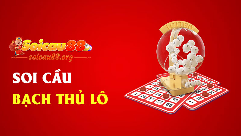 Soi cầu bạch thủ lô – Một phát ăn ngay, đánh một con mà trúng như thần nhập!