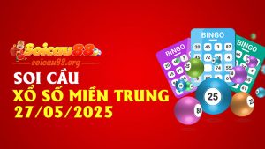 Soi Cầu Xổ Số Miền Trung 27/05/2025 – nhìn một lần là trúng, chốt một lần là đậm